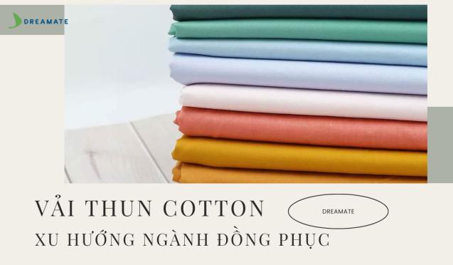 Vải thun cotton là gì? Các loại vải cotton thường được dùng để may đồng phục