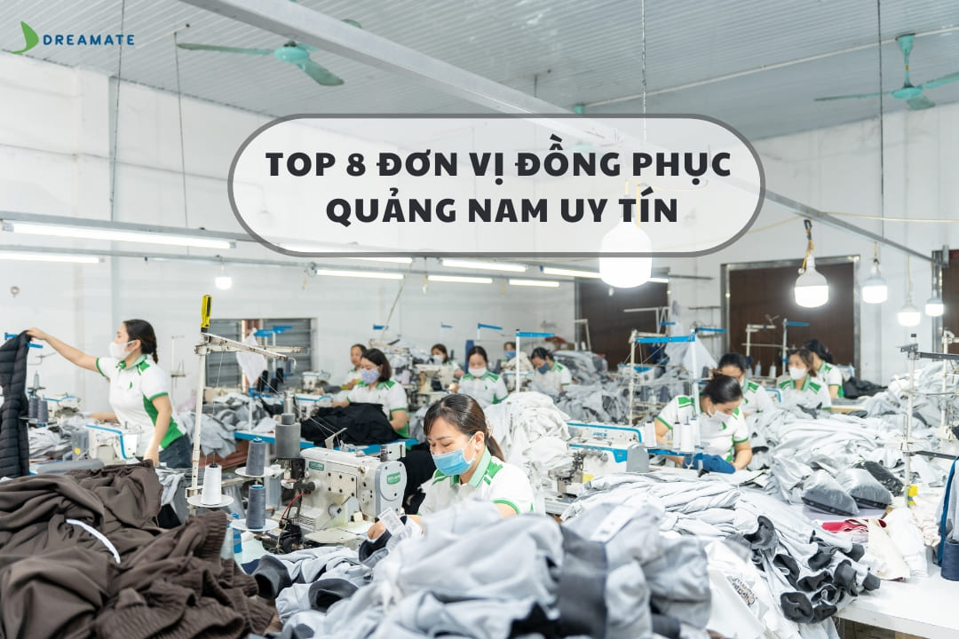 top-8-dia-chi-may-dong-phuc-quang-nam-uy-tin-1.jpg (136 KB)